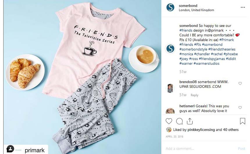 Somerbond supplied pyjamas for the initial Friends range at Primark, which were well received on social media and in-store.